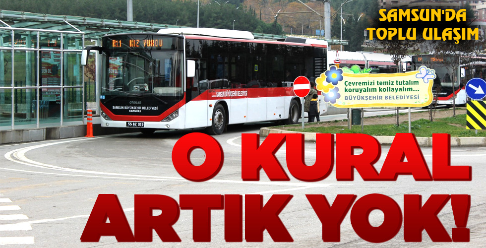 O Kural Artik Yok Yeni G Nde Haber Samsun Haber G Ncel Son